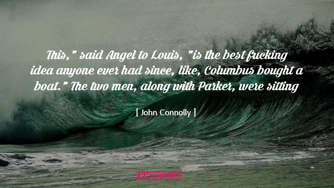 John Connolly Quotes: This,