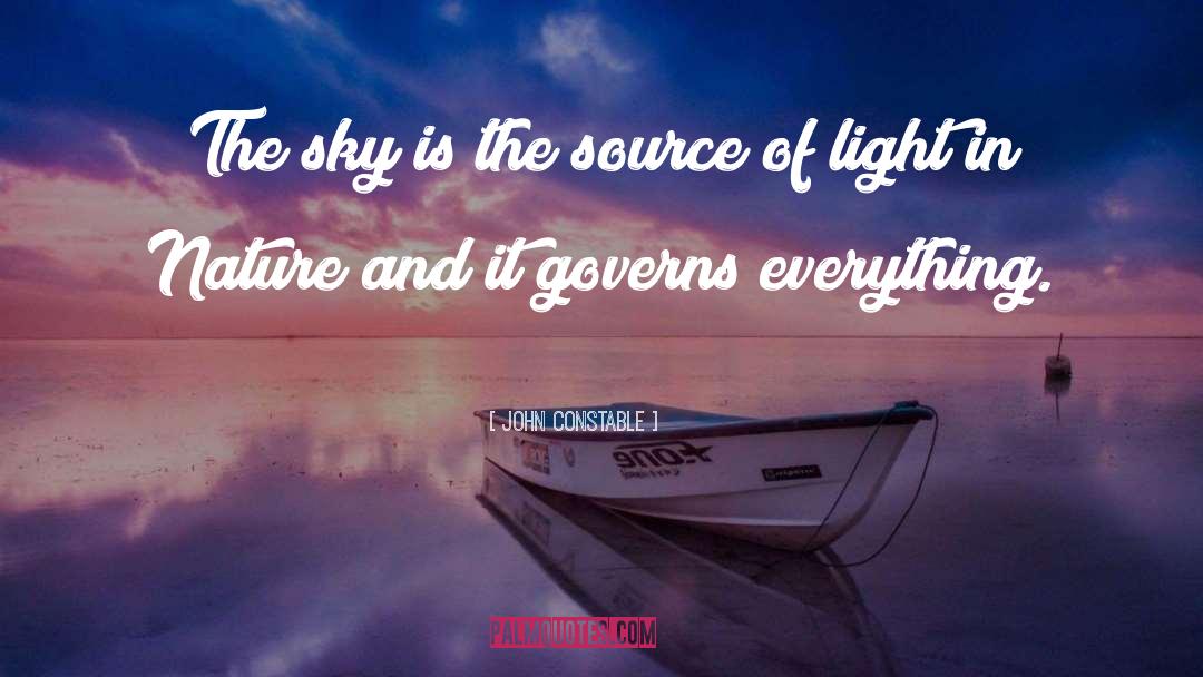 John Constable Quotes: The sky is the source