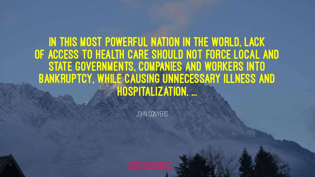 John Conyers Quotes: In this most powerful nation