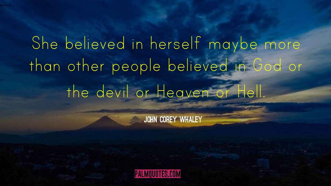 John Corey Whaley Quotes: She believed in herself maybe