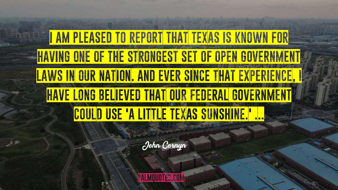 John Cornyn Quotes: I am pleased to report