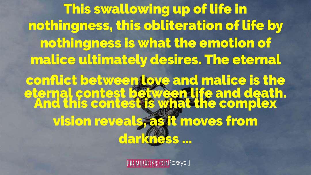 John Cowper Powys Quotes: This swallowing up of life