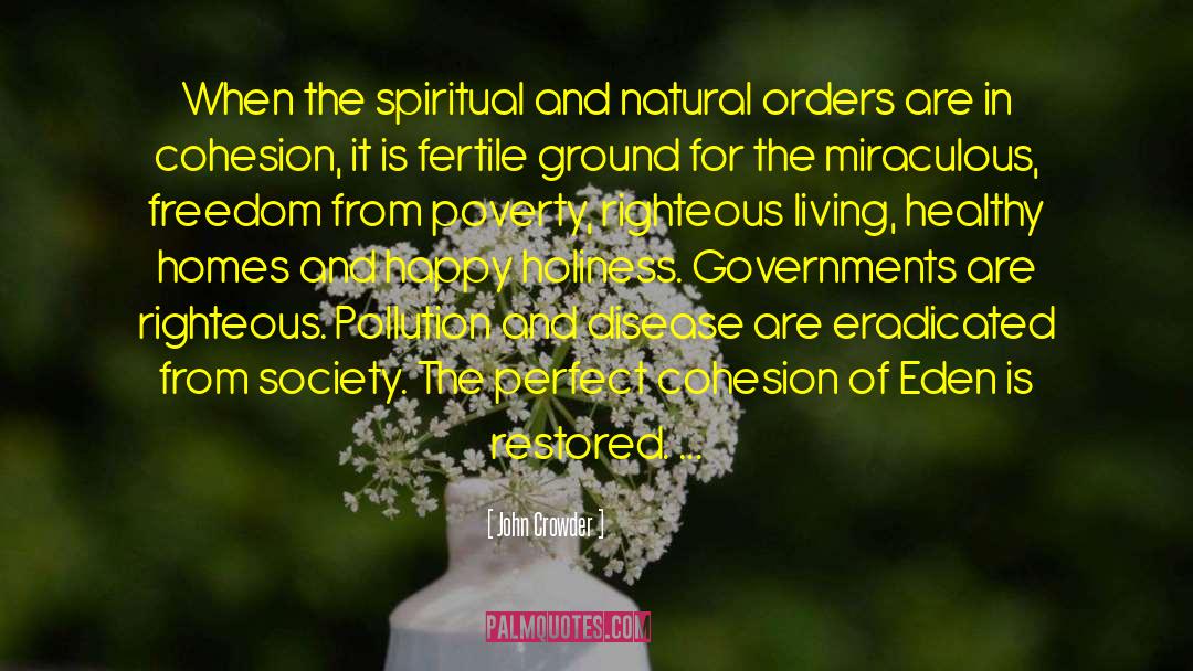 John Crowder Quotes: When the spiritual and natural