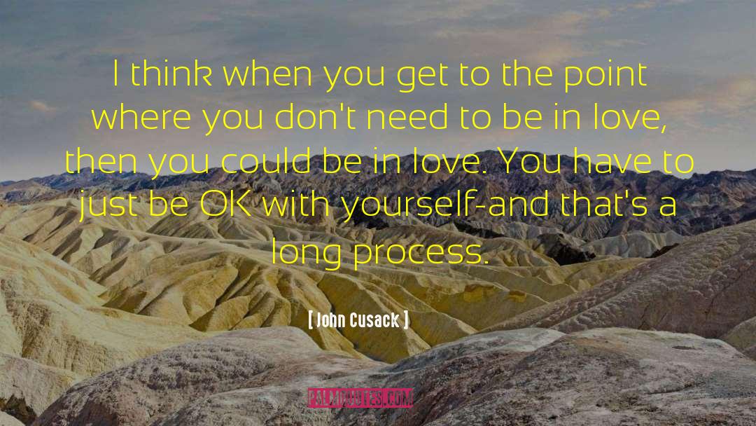John Cusack Quotes: I think when you get