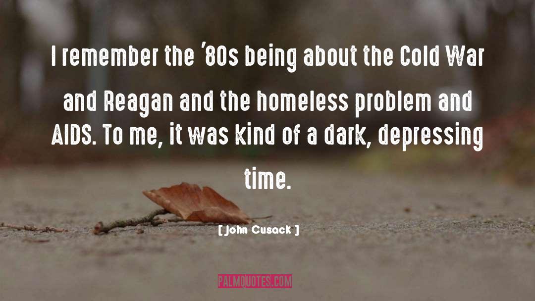 John Cusack Quotes: I remember the '80s being