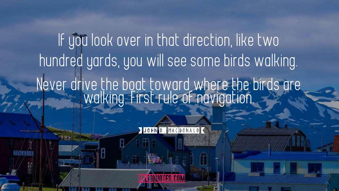 John D. MacDonald Quotes: If you look over in