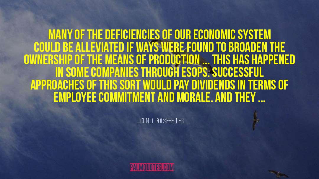 John D. Rockefeller Quotes: Many of the deficiencies of