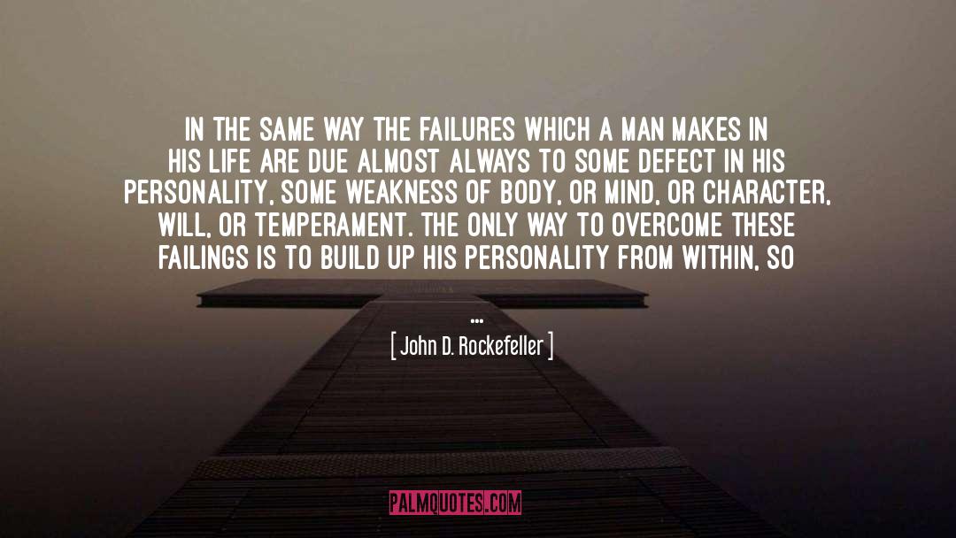 John D. Rockefeller Quotes: In the same way the