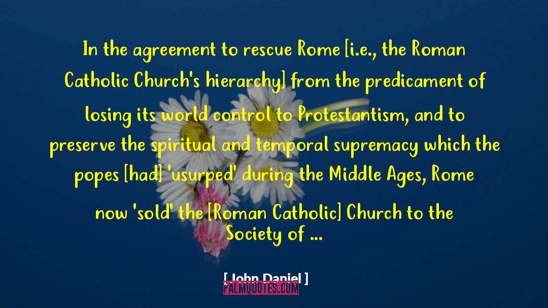 John  Daniel Quotes: In the agreement to rescue