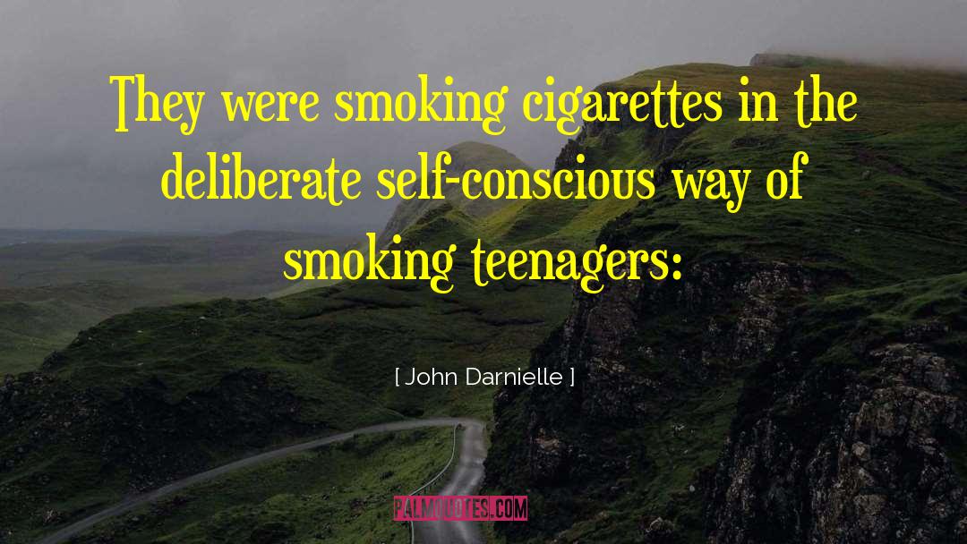 John Darnielle Quotes: They were smoking cigarettes in