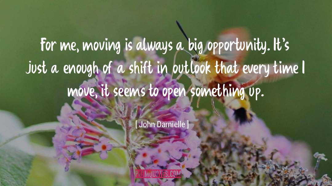 John Darnielle Quotes: For me, moving is always