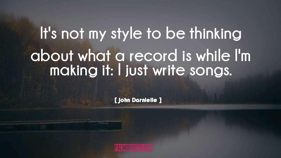 John Darnielle Quotes: It's not my style to