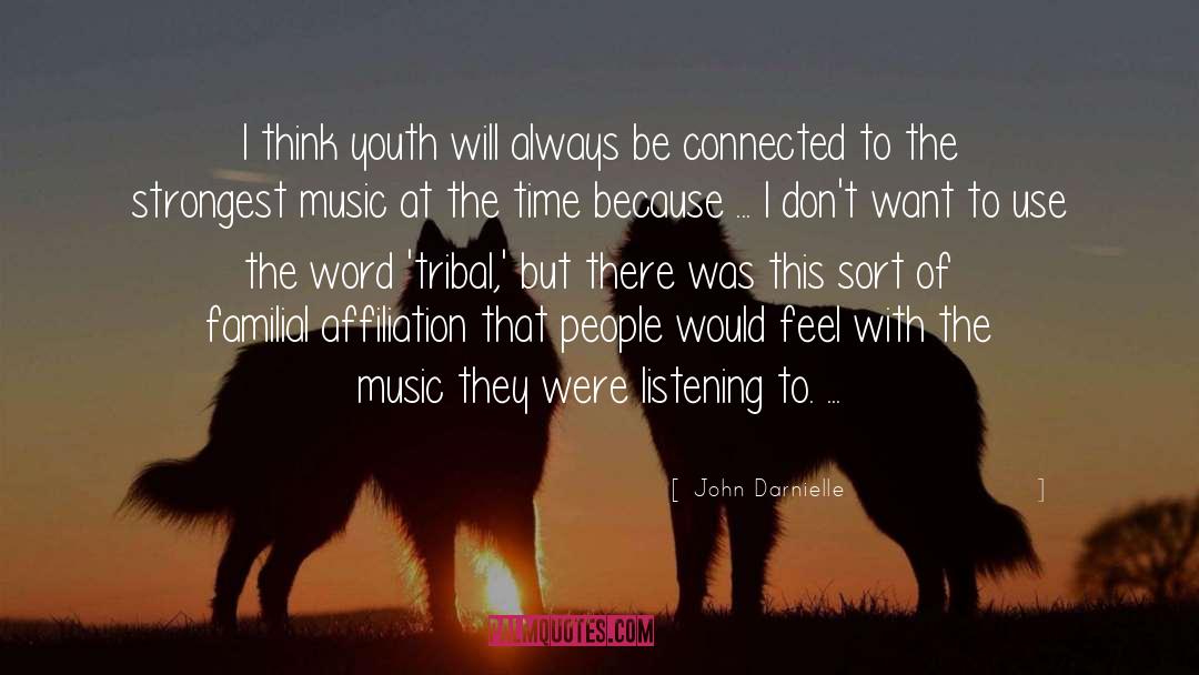 John Darnielle Quotes: I think youth will always