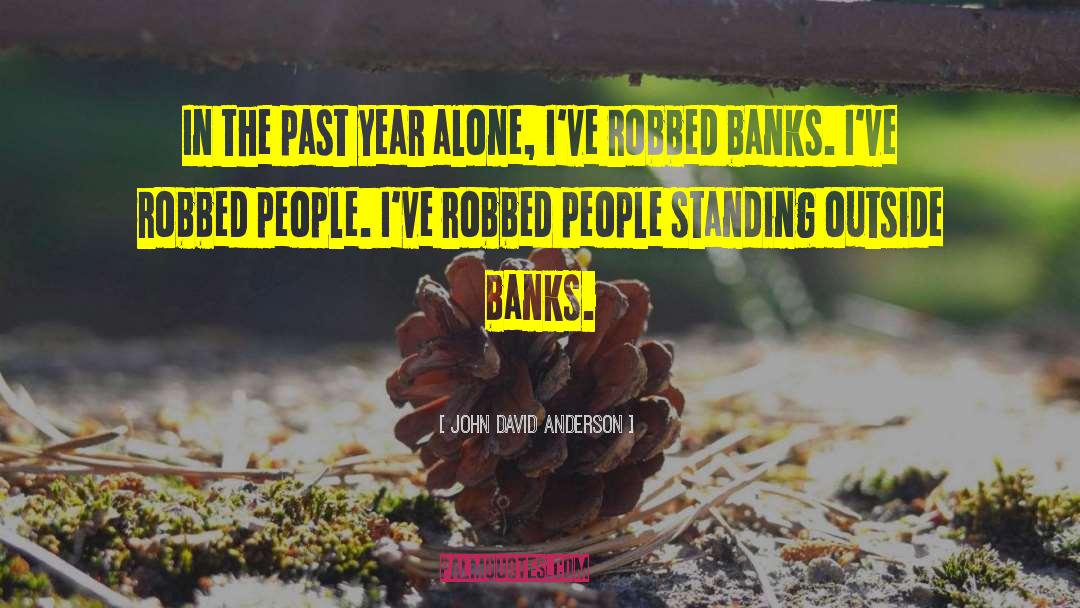 John David Anderson Quotes: In the past year alone,