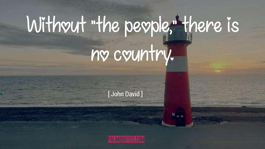 John David Quotes: Without 