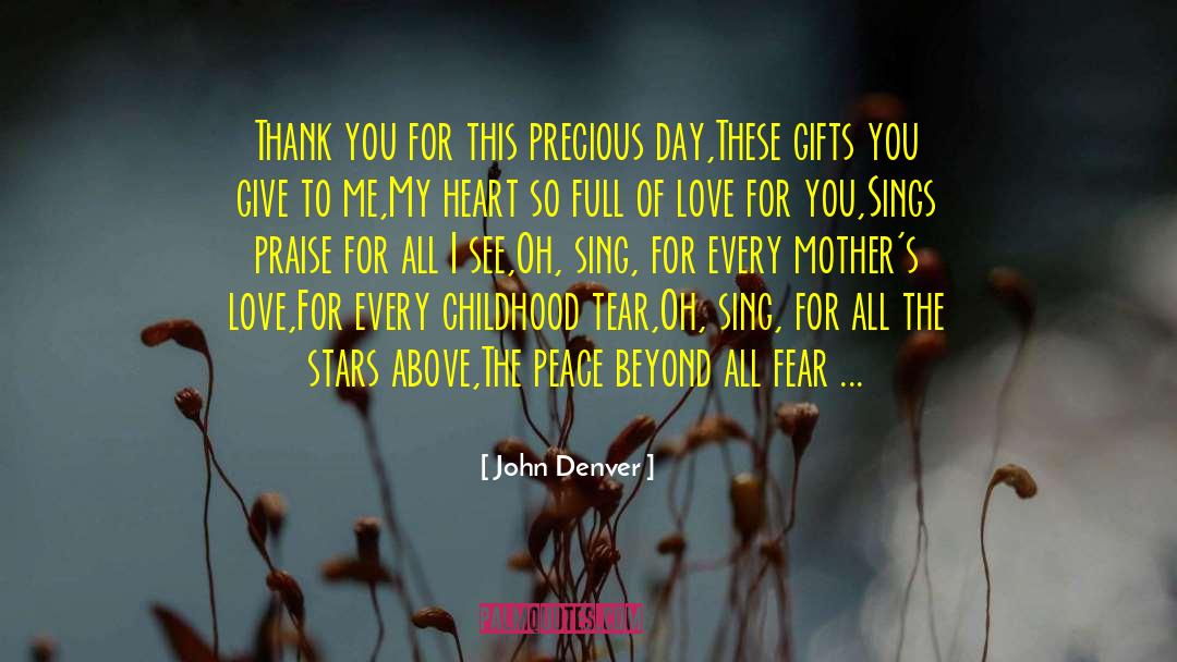 John Denver Quotes: Thank you for this precious