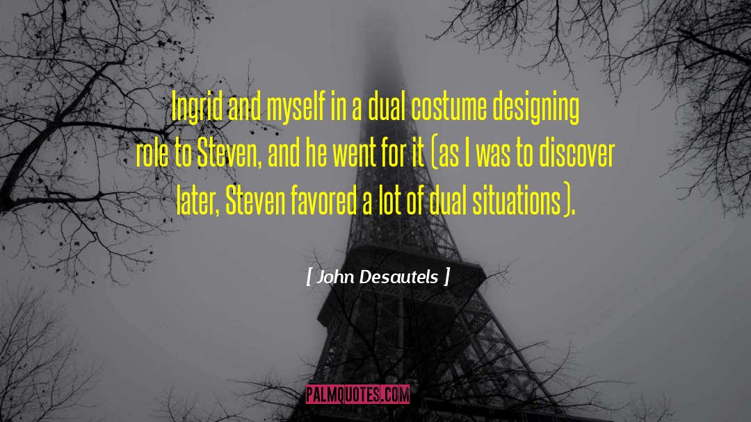 John Desautels Quotes: Ingrid and myself in a