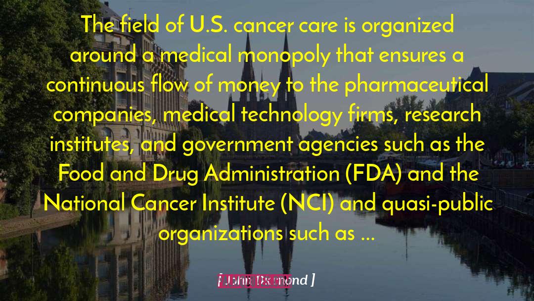 John Diamond Quotes: The field of U.S. cancer