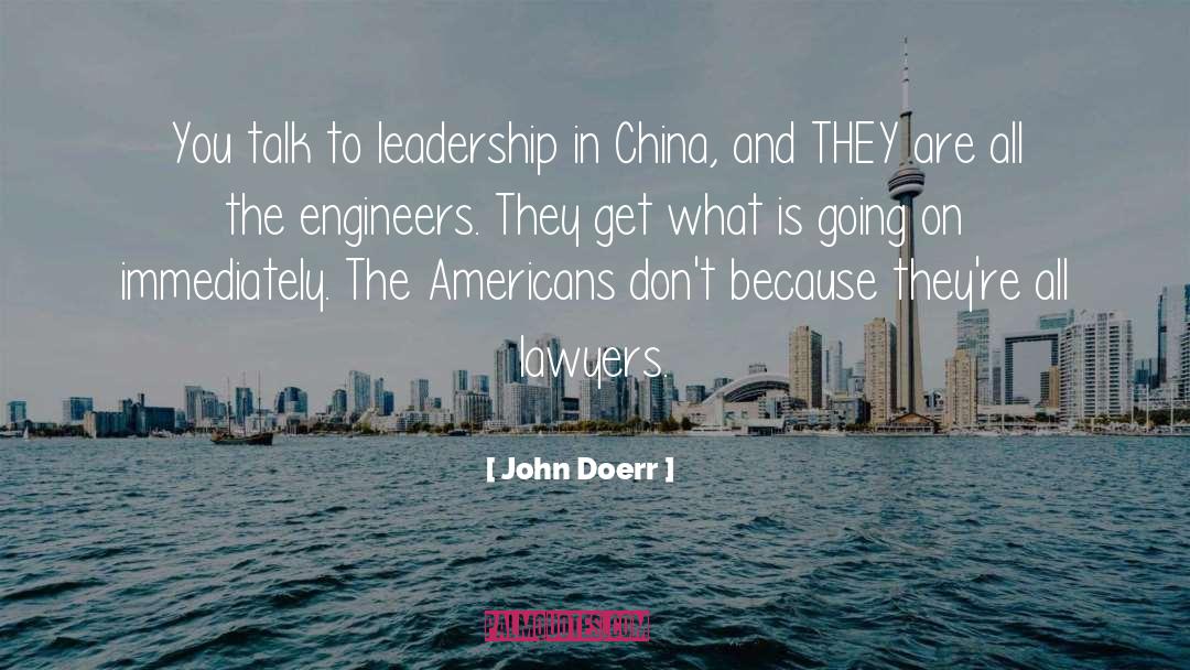 John Doerr Quotes: You talk to leadership in