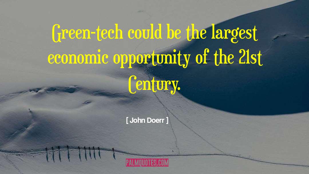 John Doerr Quotes: Green-tech could be the largest