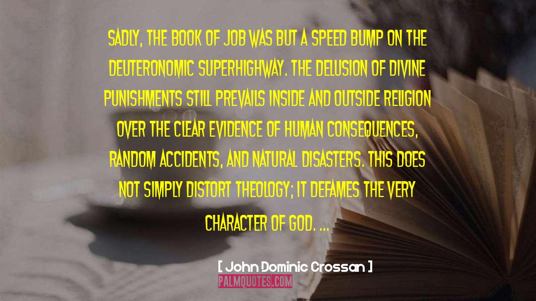 John Dominic Crossan Quotes: Sadly, the book of Job