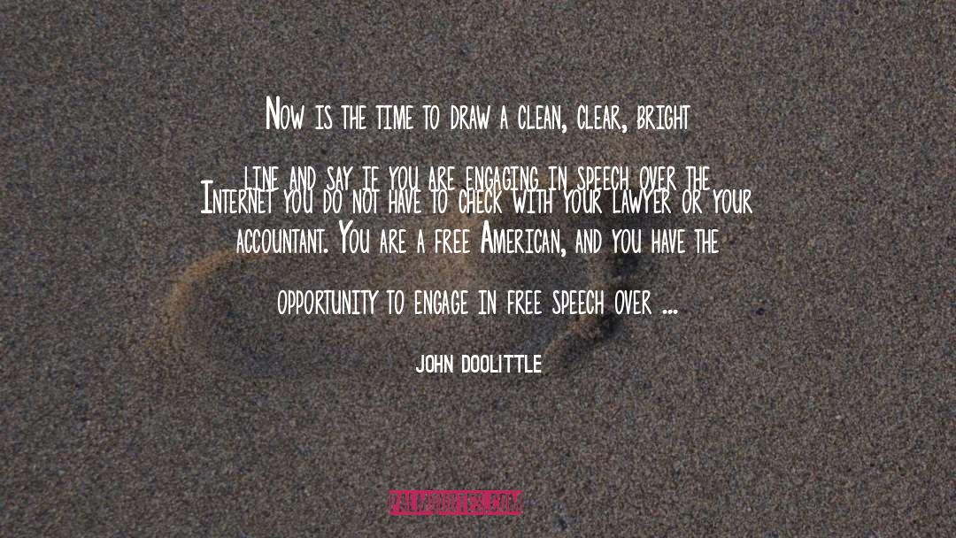 John Doolittle Quotes: Now is the time to