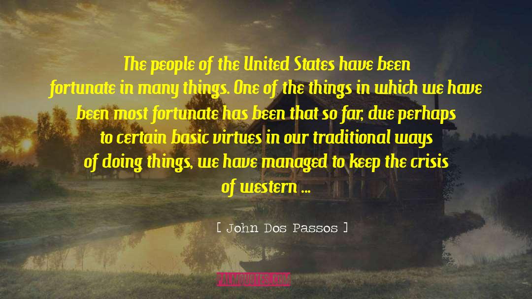 John Dos Passos Quotes: The people of the United