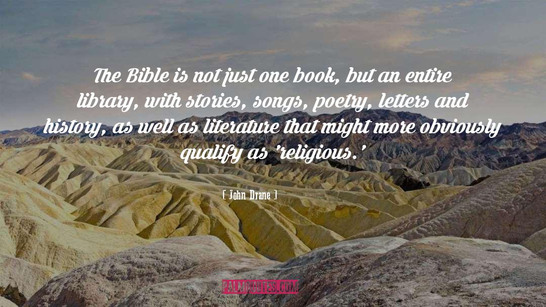 John Drane Quotes: The Bible is not just