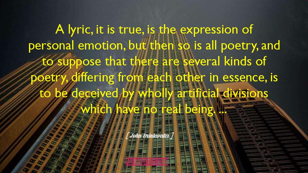 John Drinkwater Quotes: A lyric, it is true,