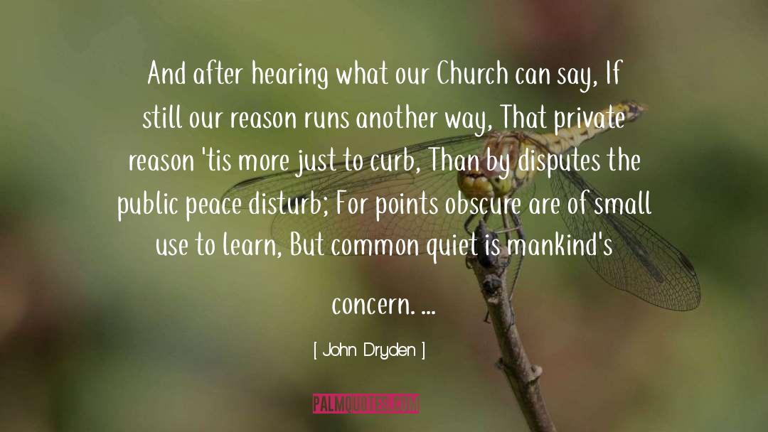 John Dryden Quotes: And after hearing what our