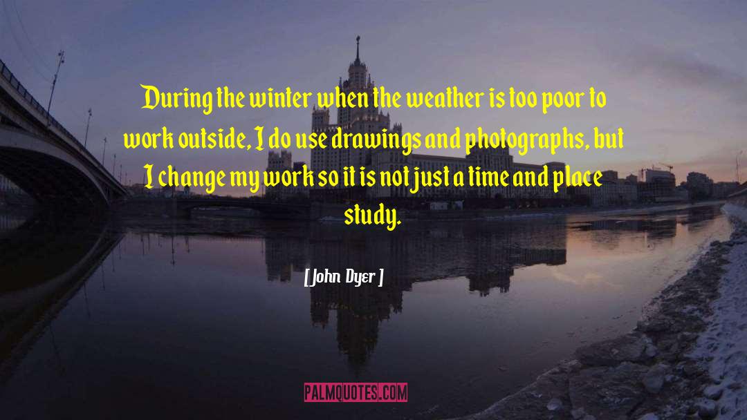 John Dyer Quotes: During the winter when the