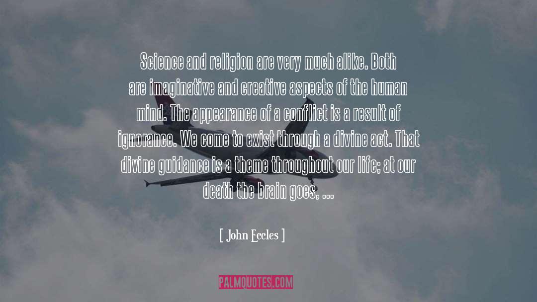 John Eccles Quotes: Science and religion are very