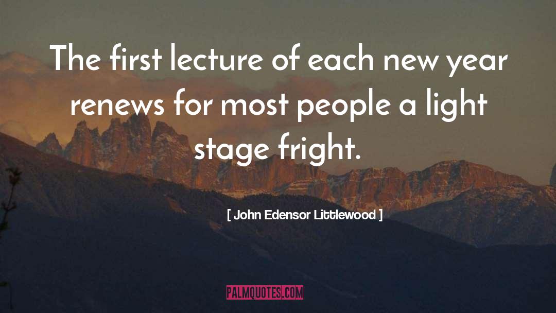 John Edensor Littlewood Quotes: The first lecture of each