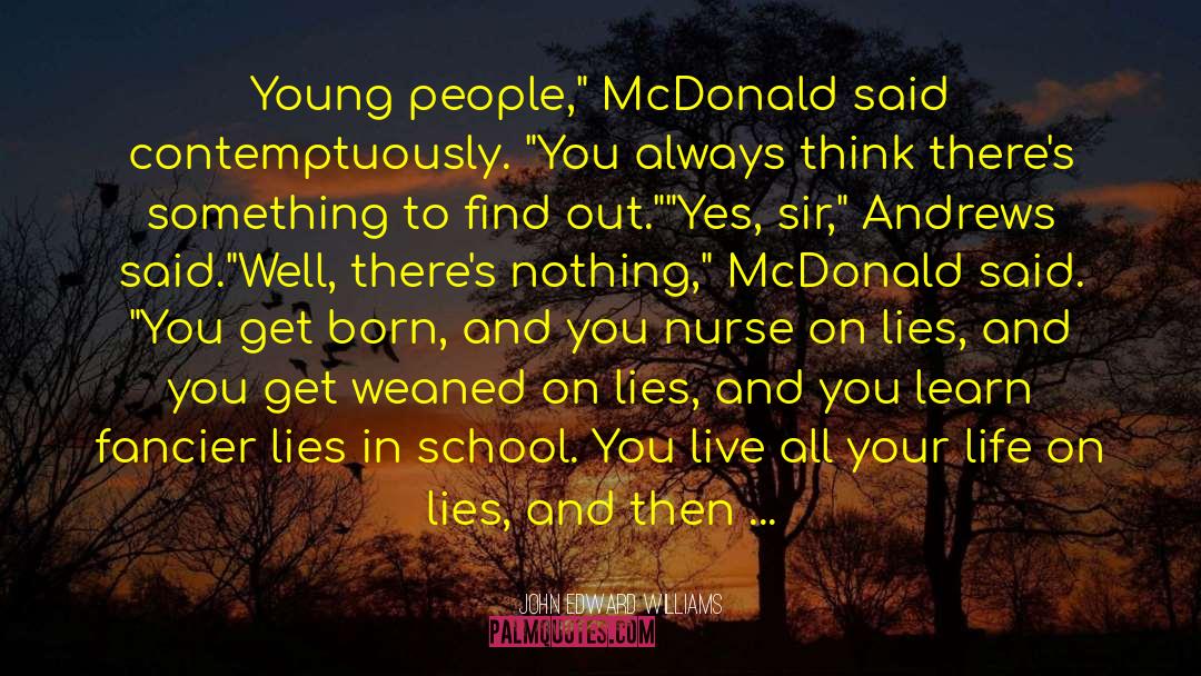 John Edward Williams Quotes: Young people,