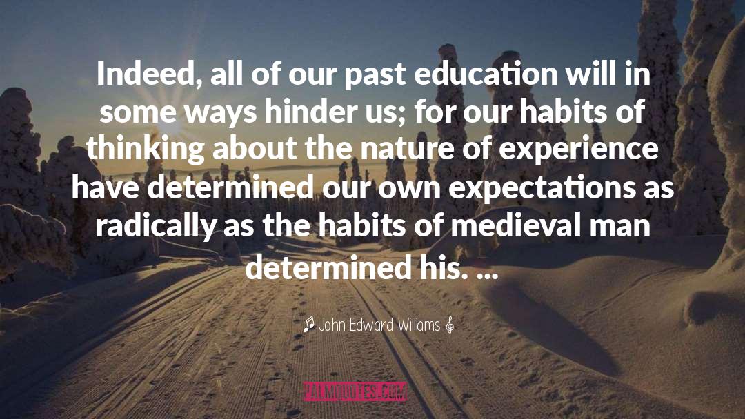 John Edward Williams Quotes: Indeed, all of our past