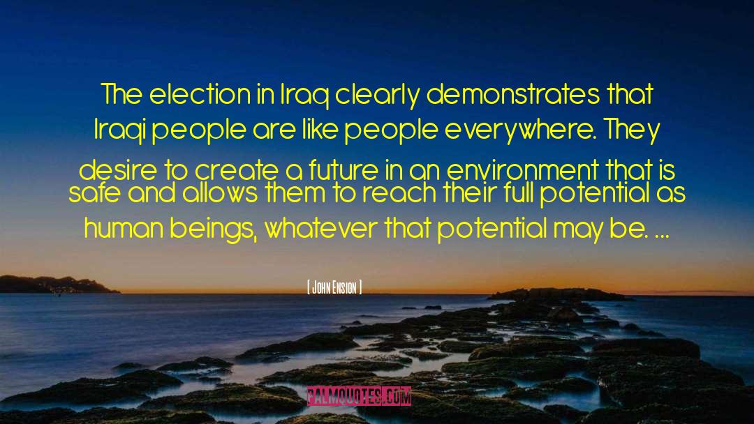 John Ensign Quotes: The election in Iraq clearly