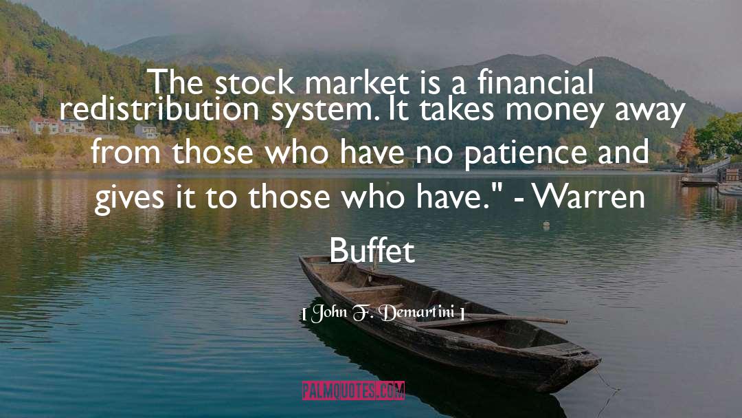 John F. Demartini Quotes: The stock market is a