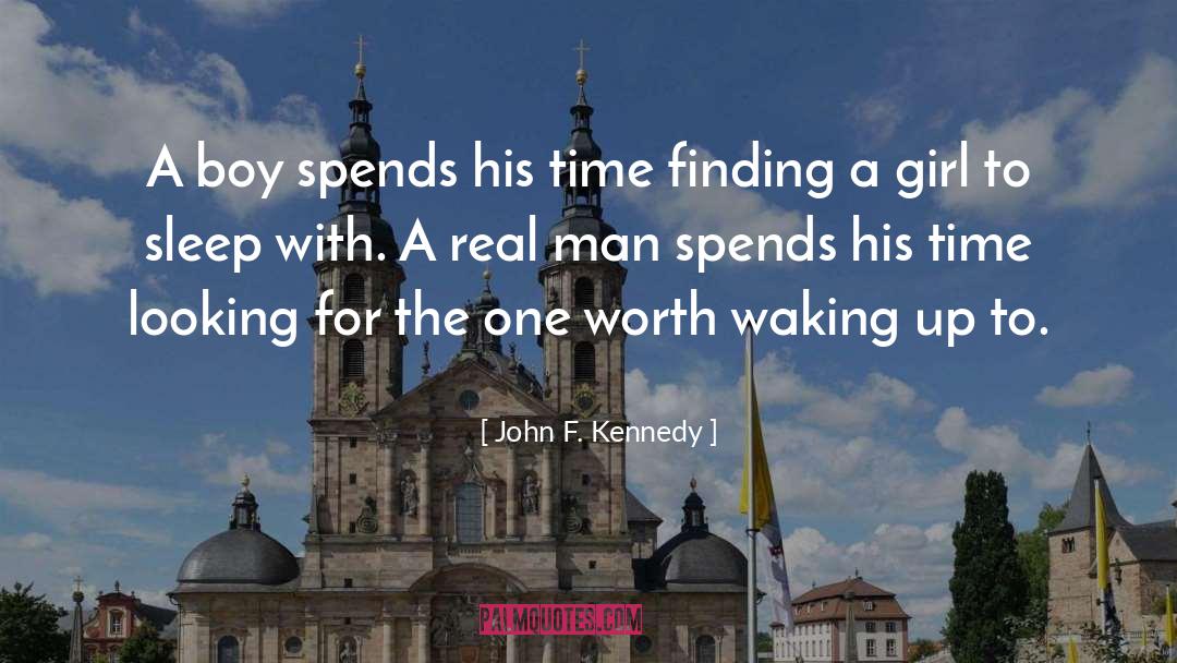 John F. Kennedy Quotes: A boy spends his time