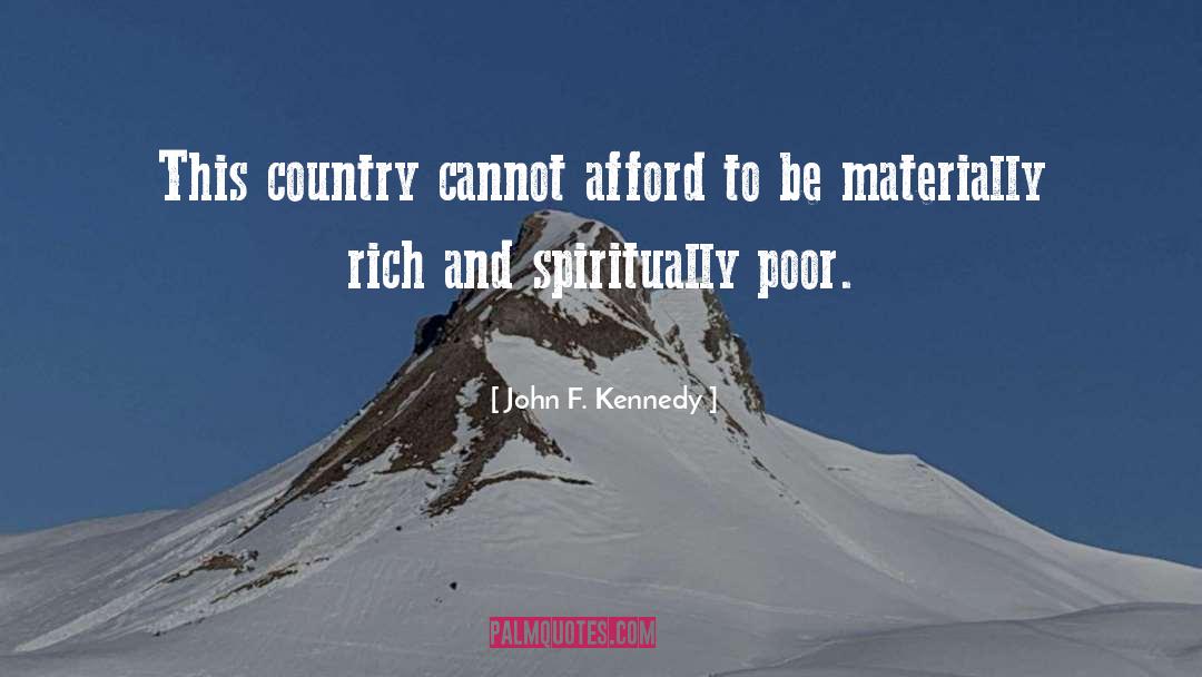 John F. Kennedy Quotes: This country cannot afford to
