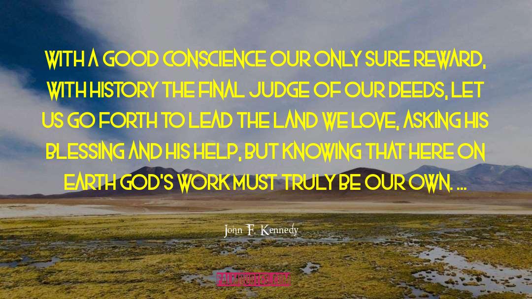 John F. Kennedy Quotes: With a good conscience our