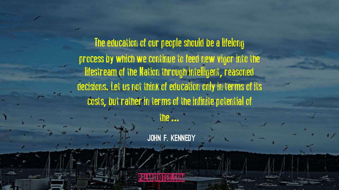 John F. Kennedy Quotes: The education of our people