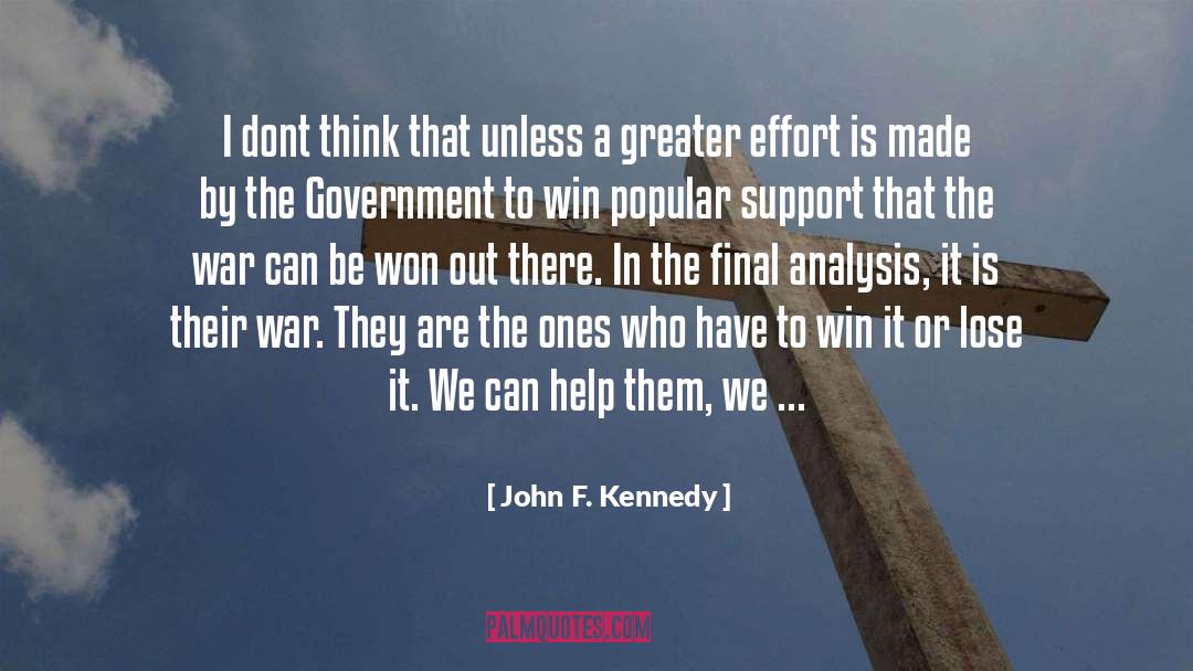 John F. Kennedy Quotes: I dont think that unless