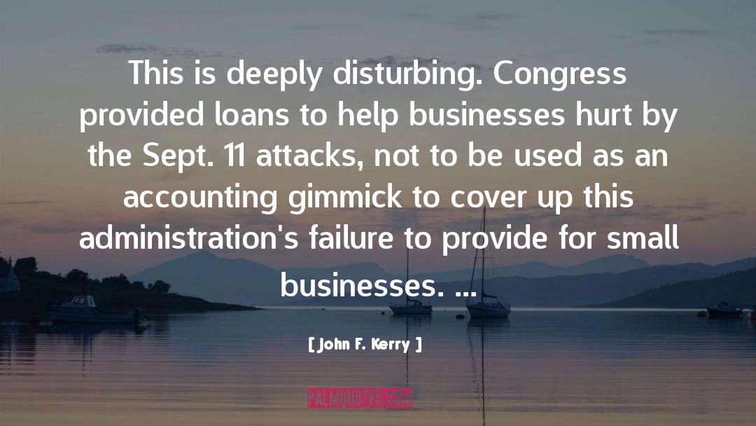 John F. Kerry Quotes: This is deeply disturbing. Congress