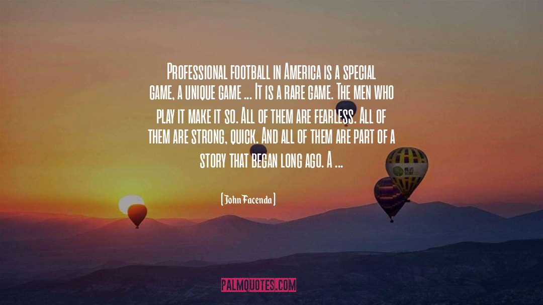John Facenda Quotes: Professional football in America is