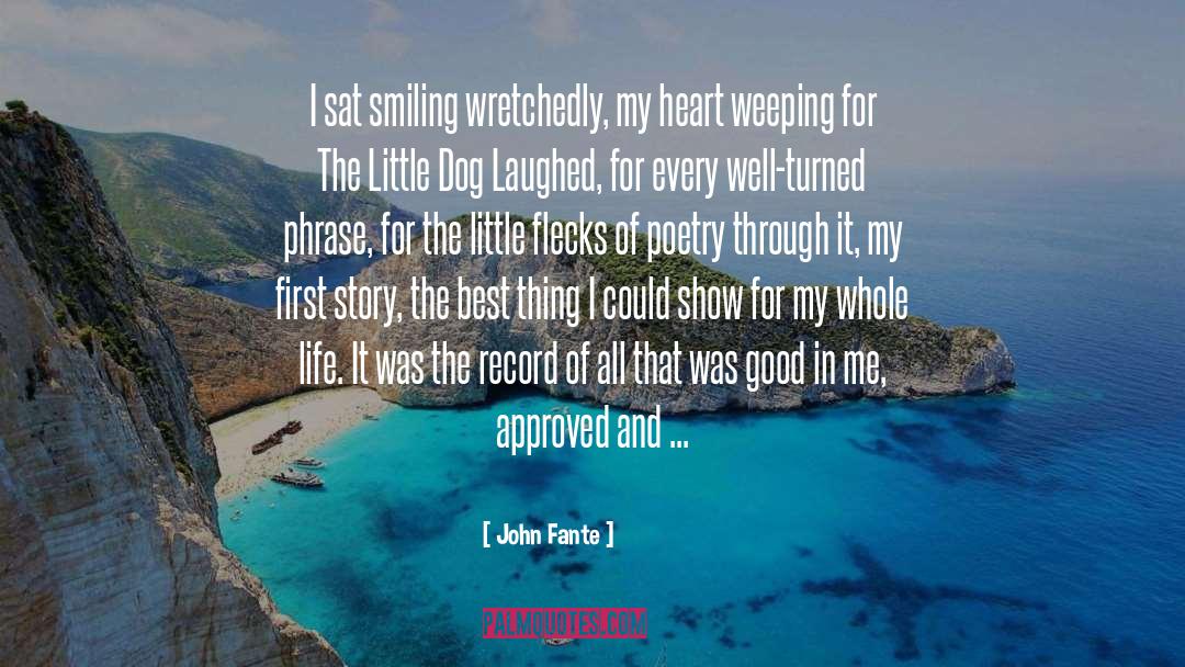 John Fante Quotes: I sat smiling wretchedly, my