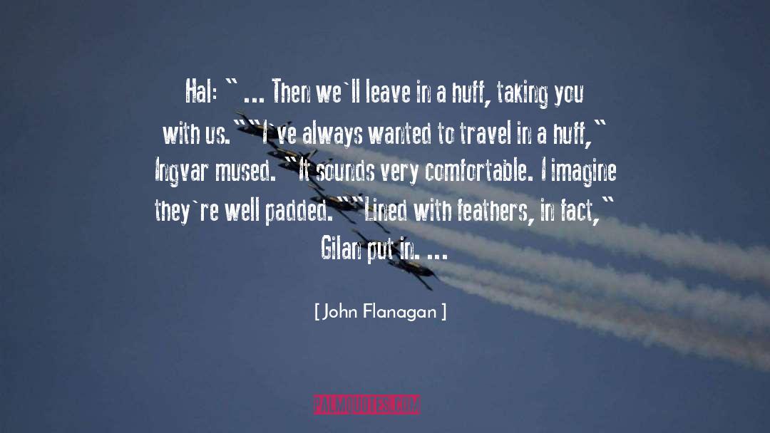 John Flanagan Quotes: Hal: 