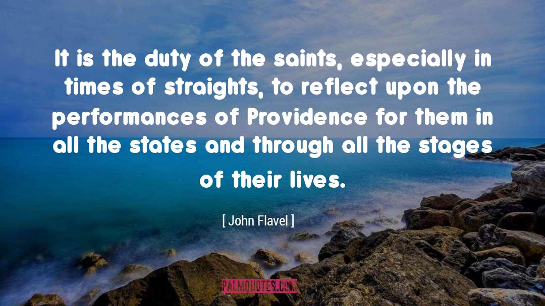 John Flavel Quotes: It is the duty of