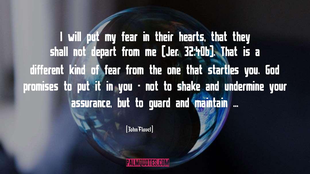 John Flavel Quotes: I will put my fear