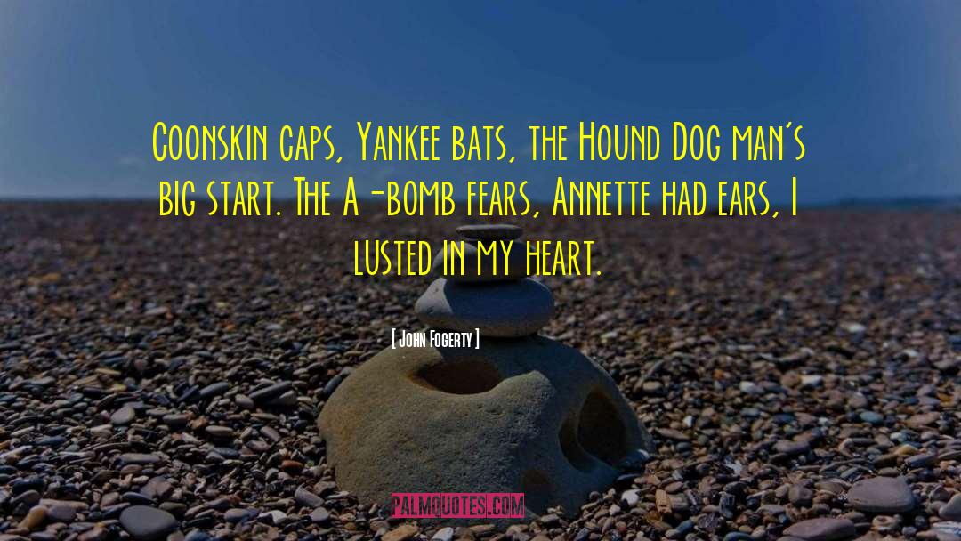 John Fogerty Quotes: Coonskin caps, Yankee bats, the
