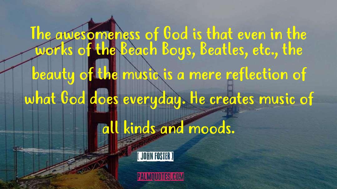 John Foster Quotes: The awesomeness of God is
